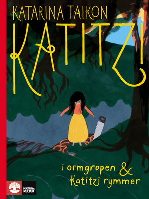 cover image of Katitzi i ormgropen ; Katitzi rymmer